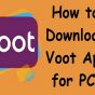 How to Download Voot App for PC