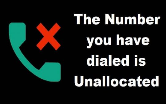 The Number you have dialed is Unallocated